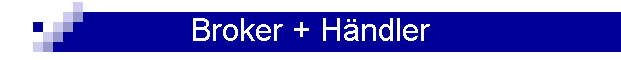 Broker + H�ndler